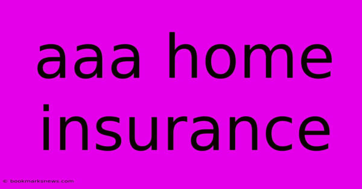 Aaa Home Insurance