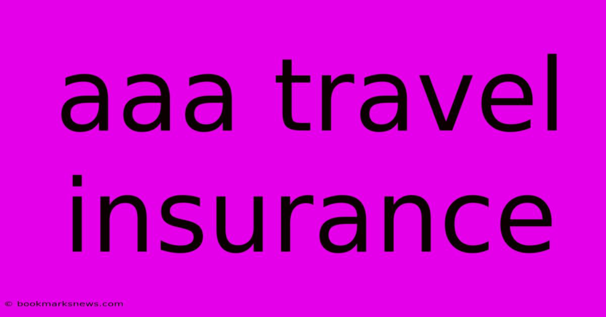 Aaa Travel Insurance