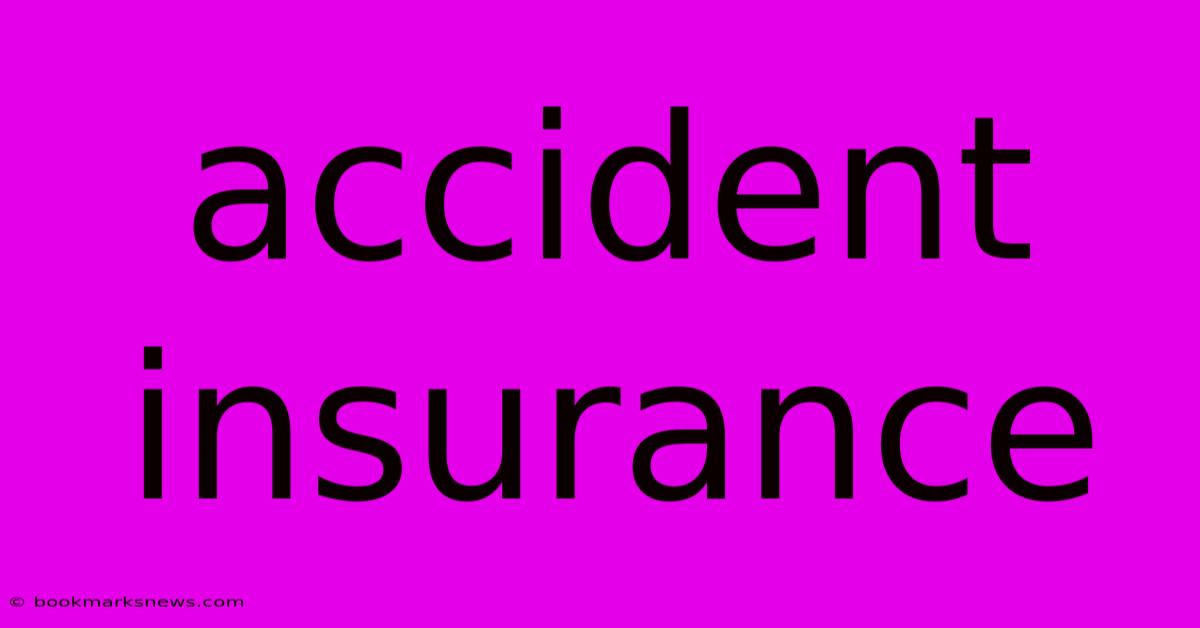 Accident Insurance