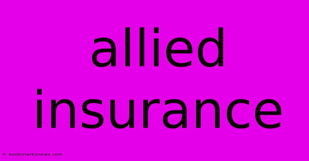 Allied Insurance