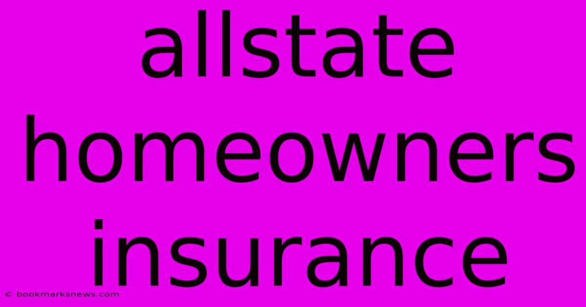 Allstate Homeowners Insurance