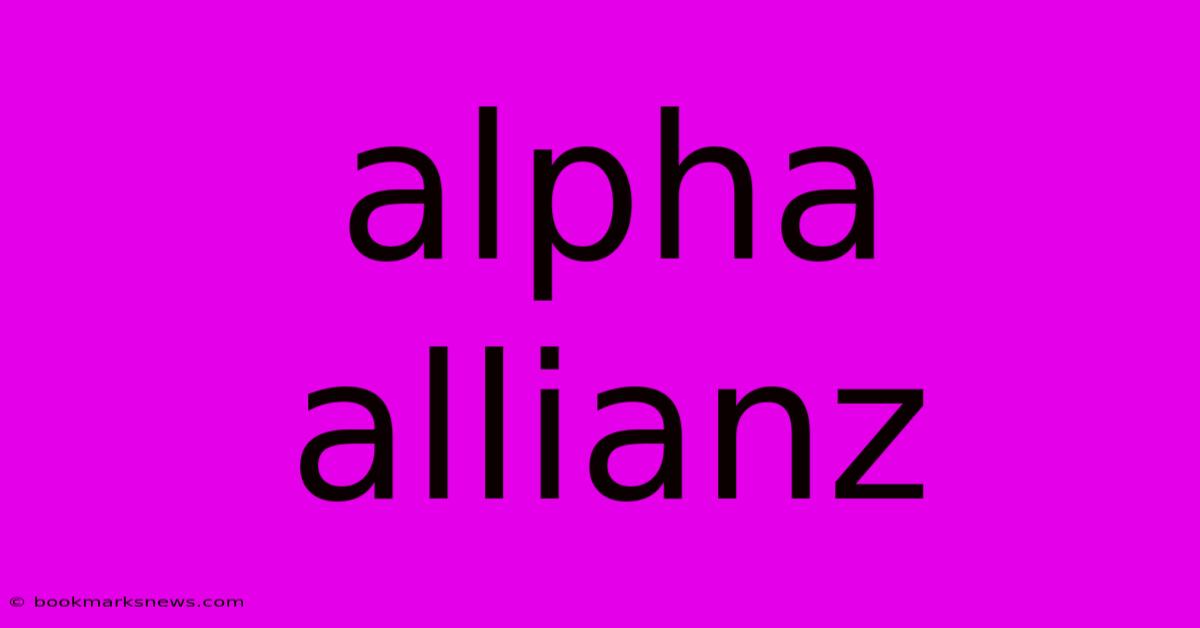 Alpha Allianz