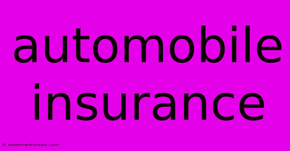 Automobile Insurance