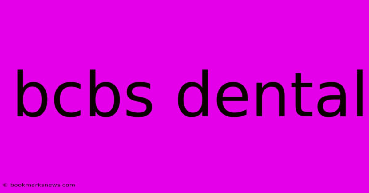 Bcbs Dental