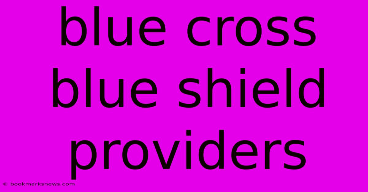 Blue Cross Blue Shield Providers