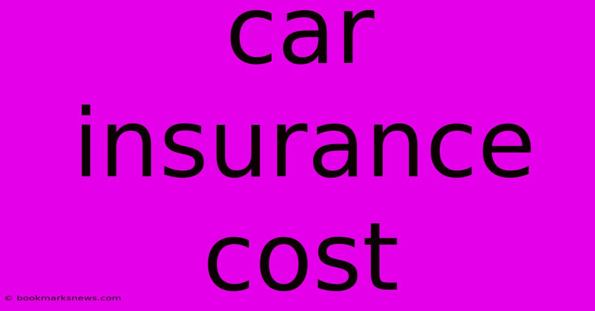 Car Insurance Cost