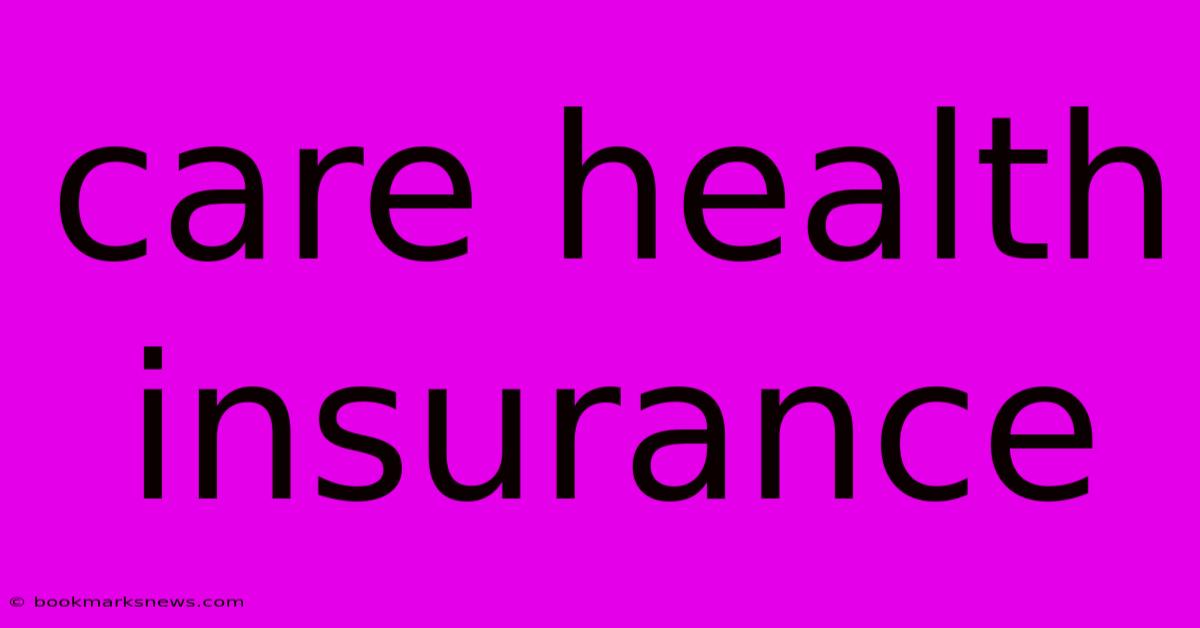 Care Health Insurance