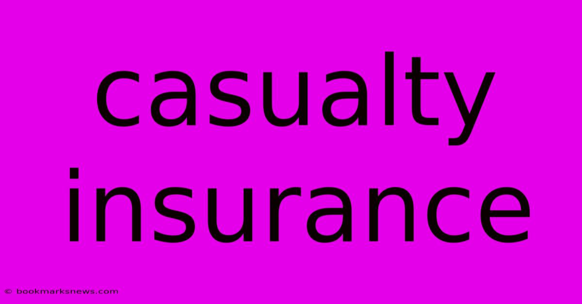 Casualty Insurance