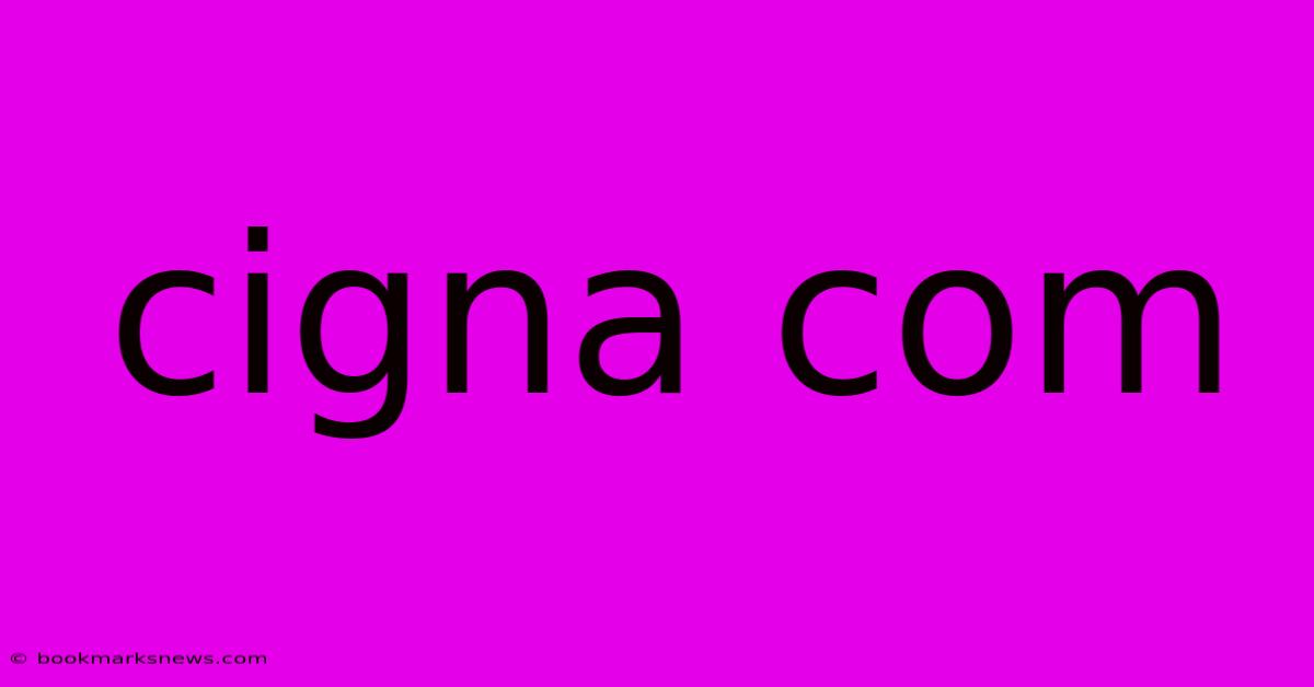 Cigna Com