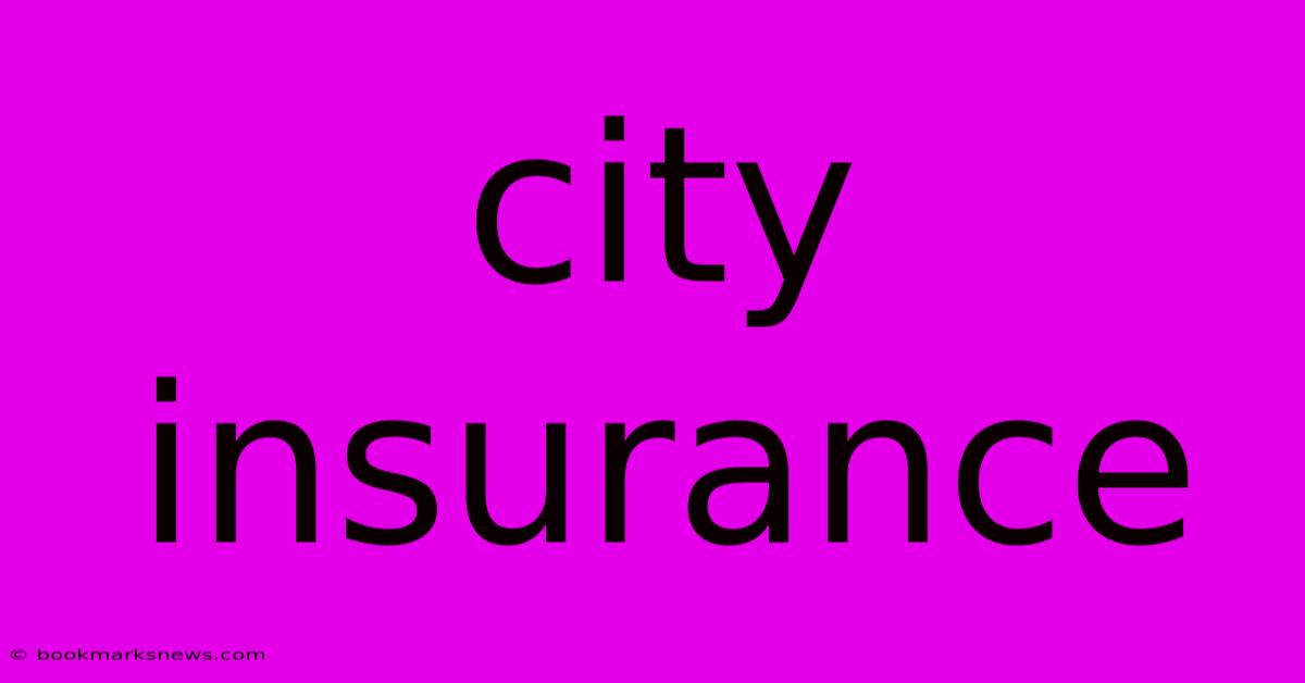 City Insurance