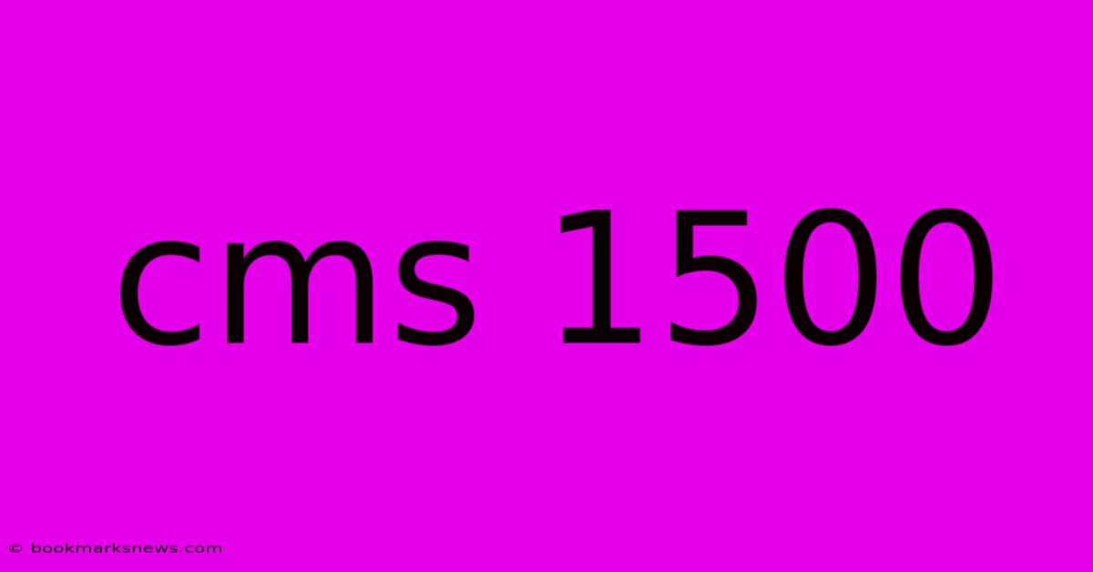 Cms 1500