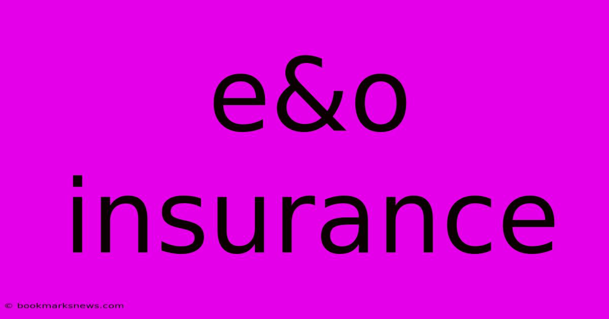 E&o Insurance