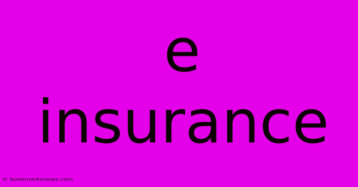 E Insurance