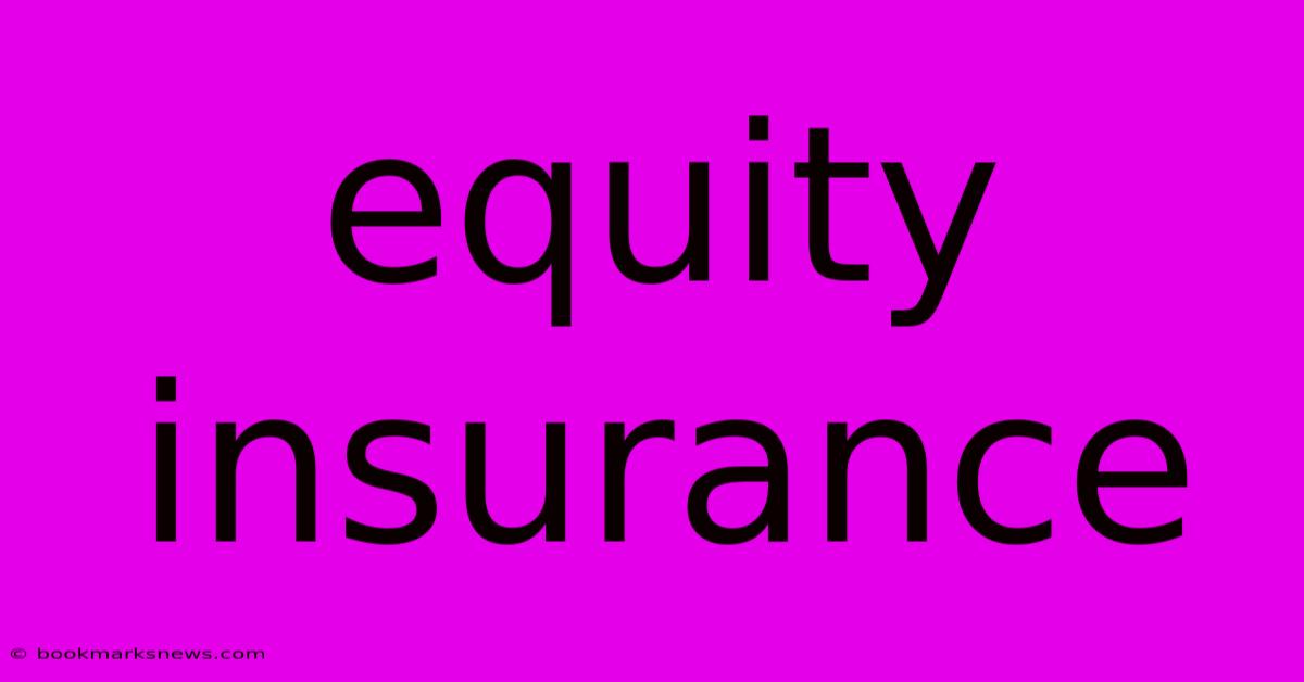 Equity Insurance