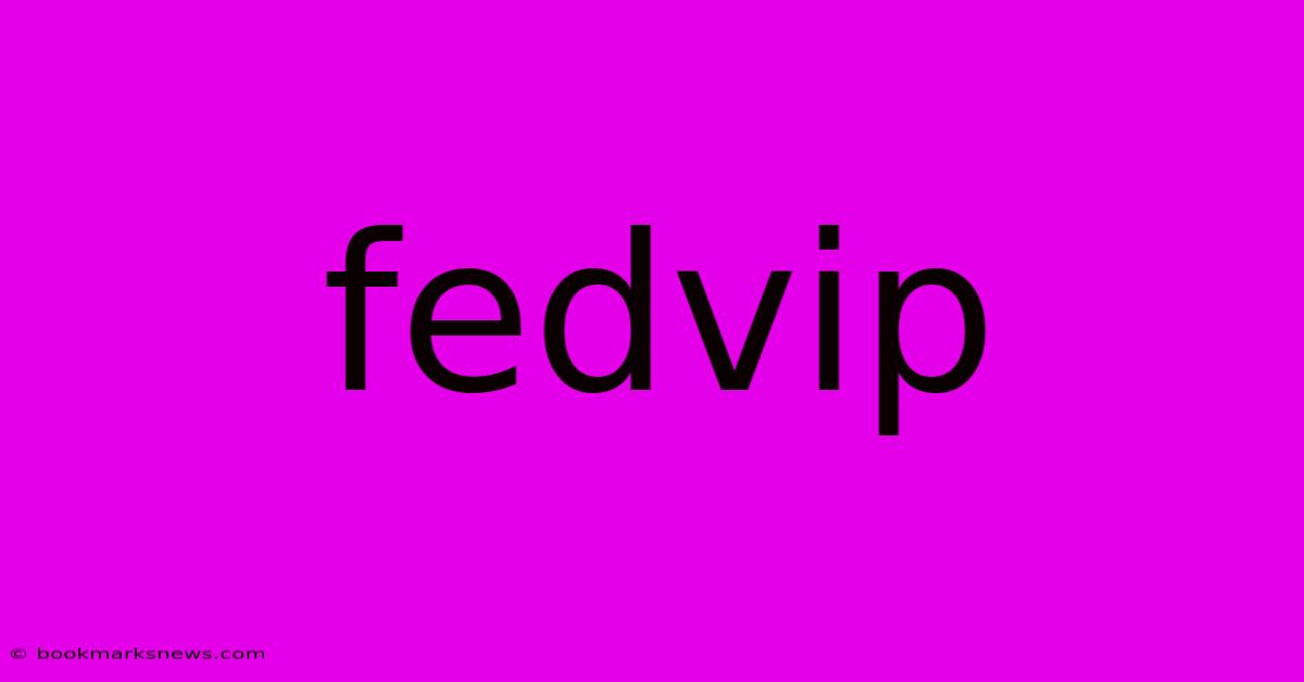 Fedvip