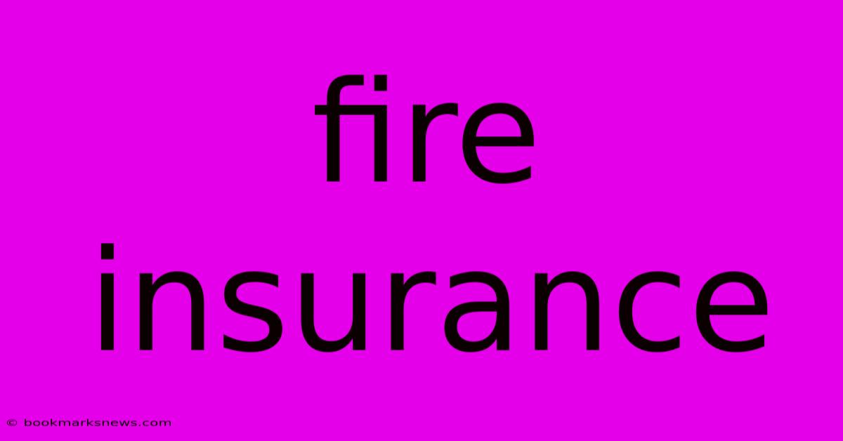 Fire Insurance