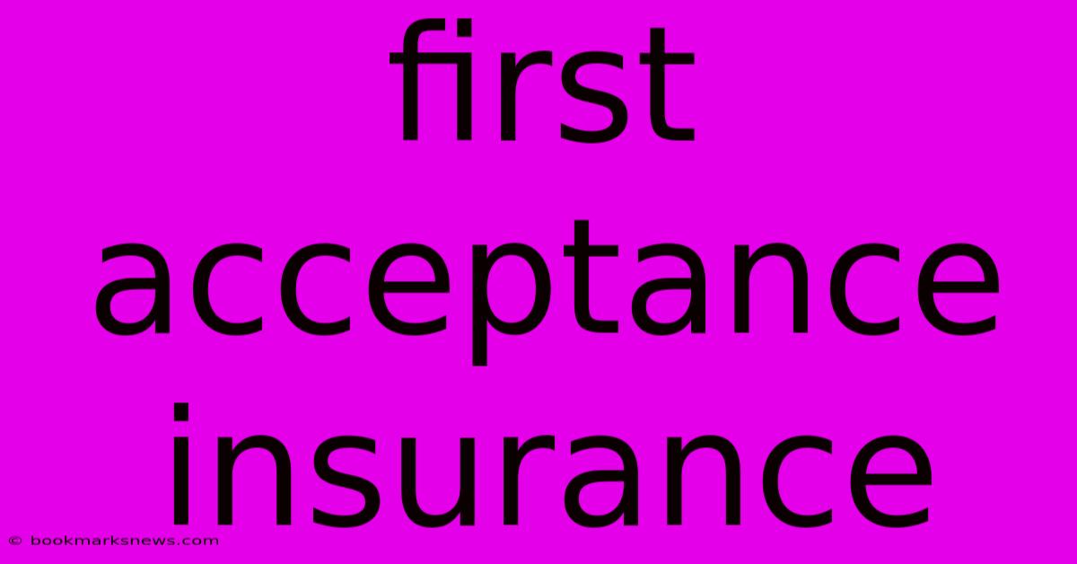 First Acceptance Insurance