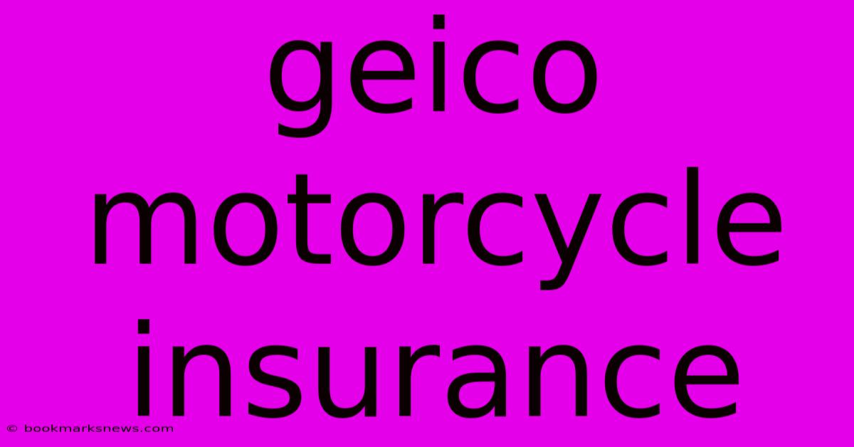 Geico Motorcycle Insurance