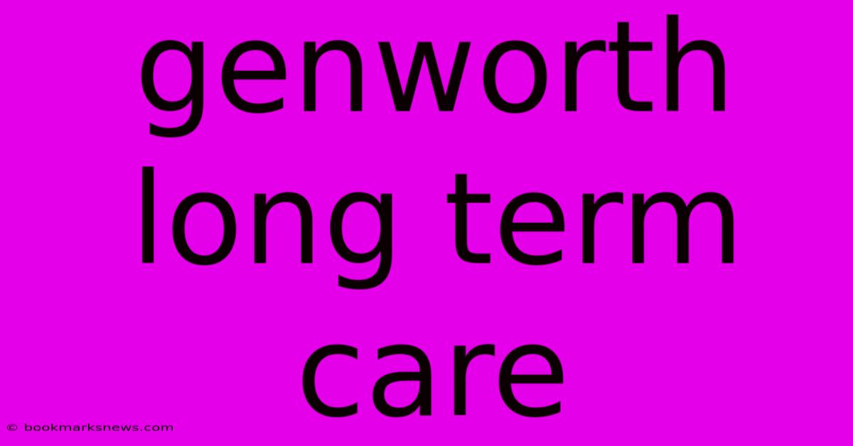 Genworth Long Term Care