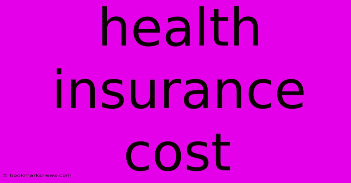 Health Insurance Cost