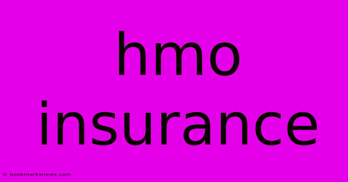 Hmo Insurance