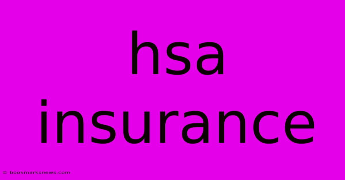 Hsa Insurance