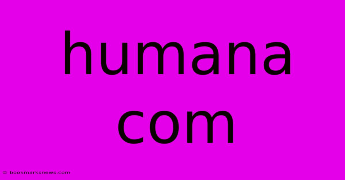 Humana Com