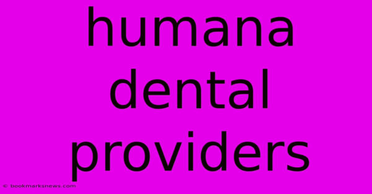 Humana Dental Providers