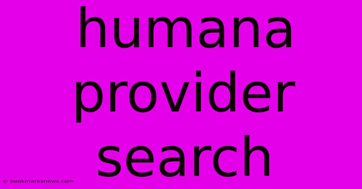 Humana Provider Search