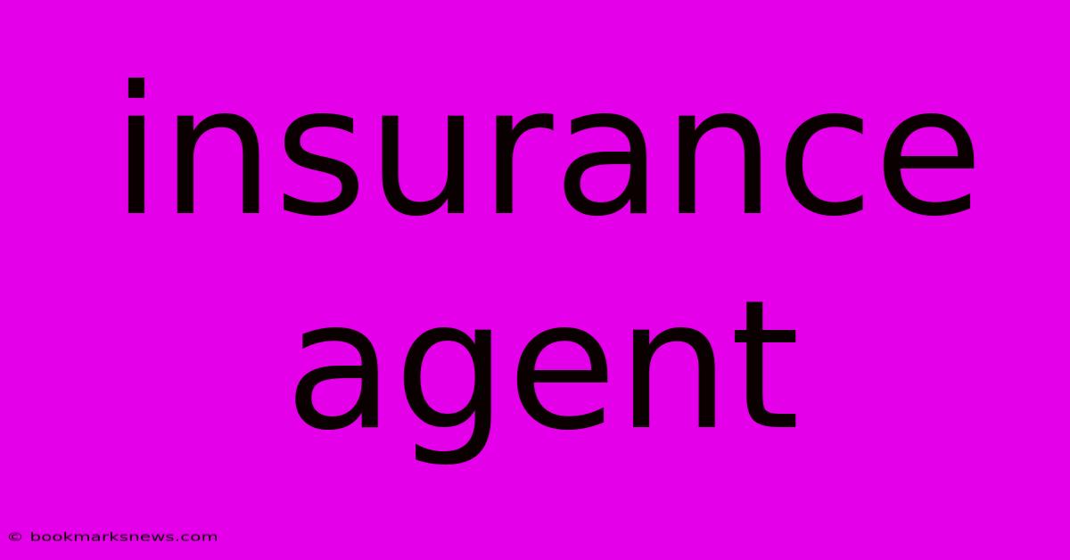 Insurance Agent