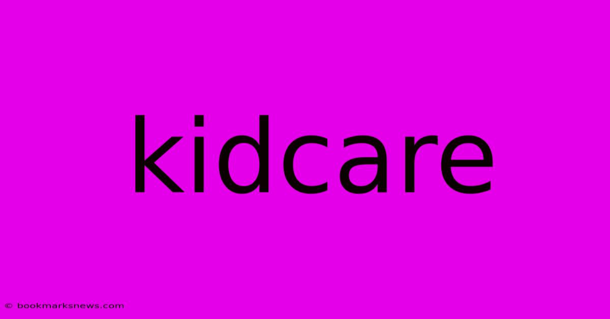 Kidcare