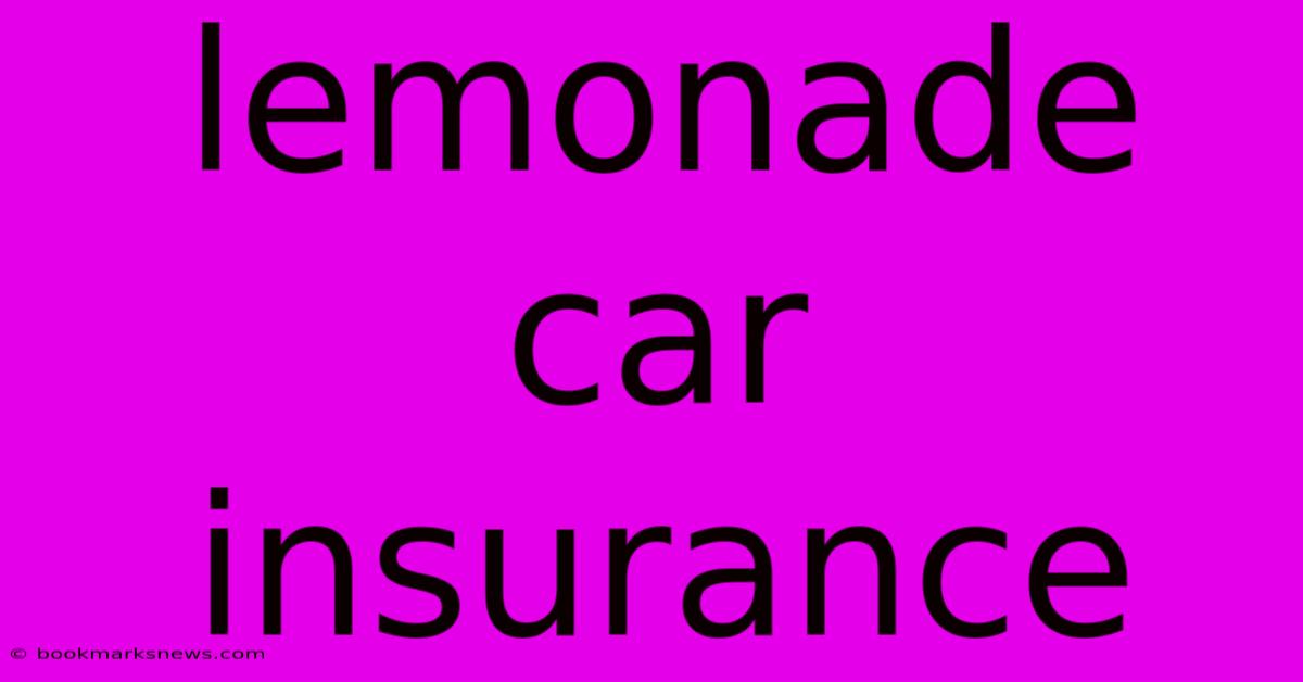 Lemonade Car Insurance