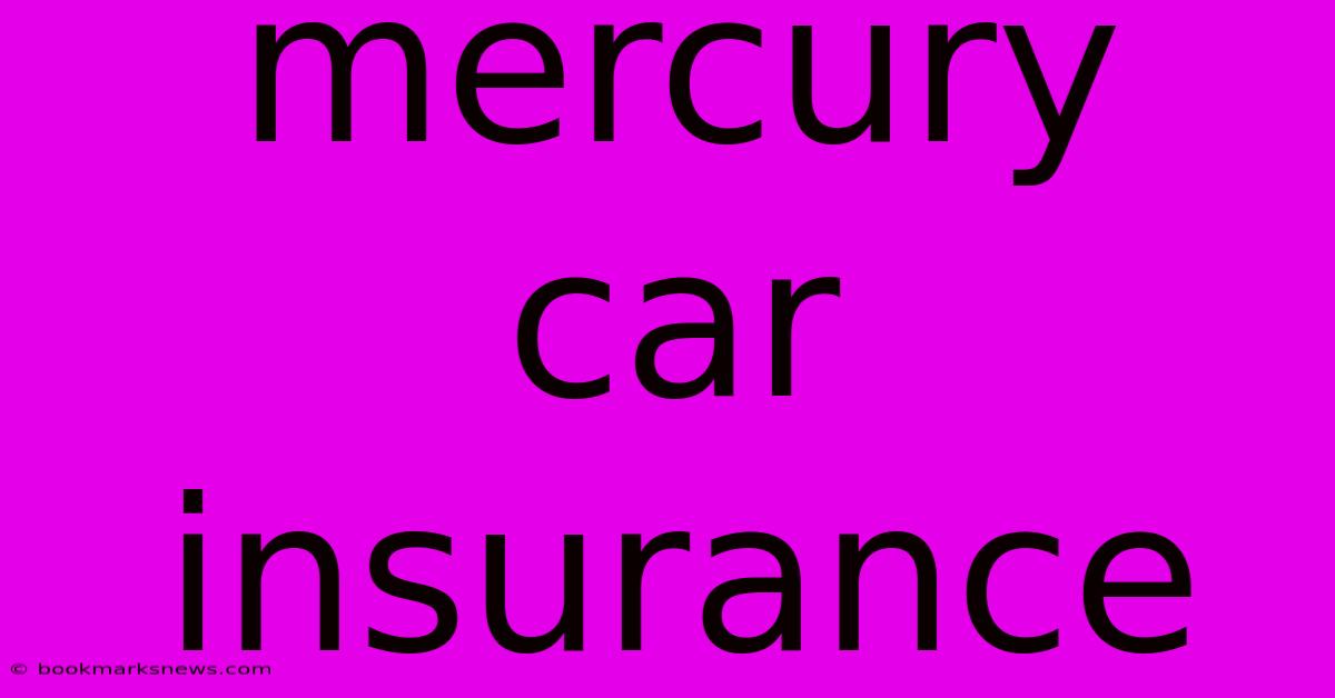 Mercury Car Insurance