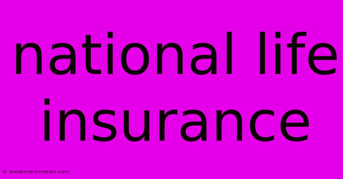 National Life Insurance