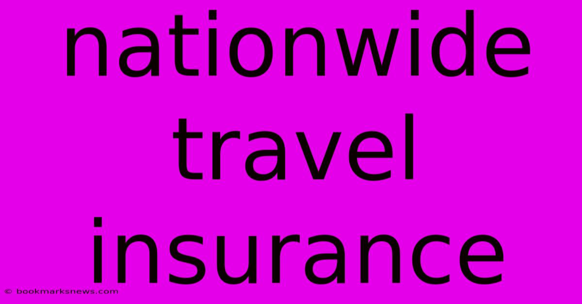 Nationwide Travel Insurance