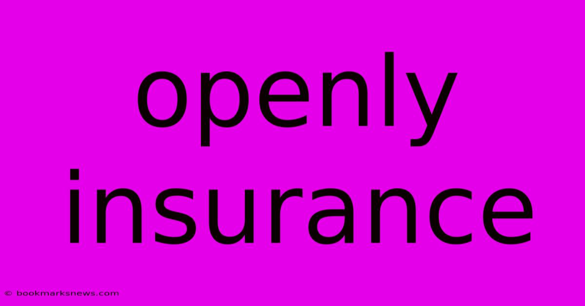 Openly Insurance