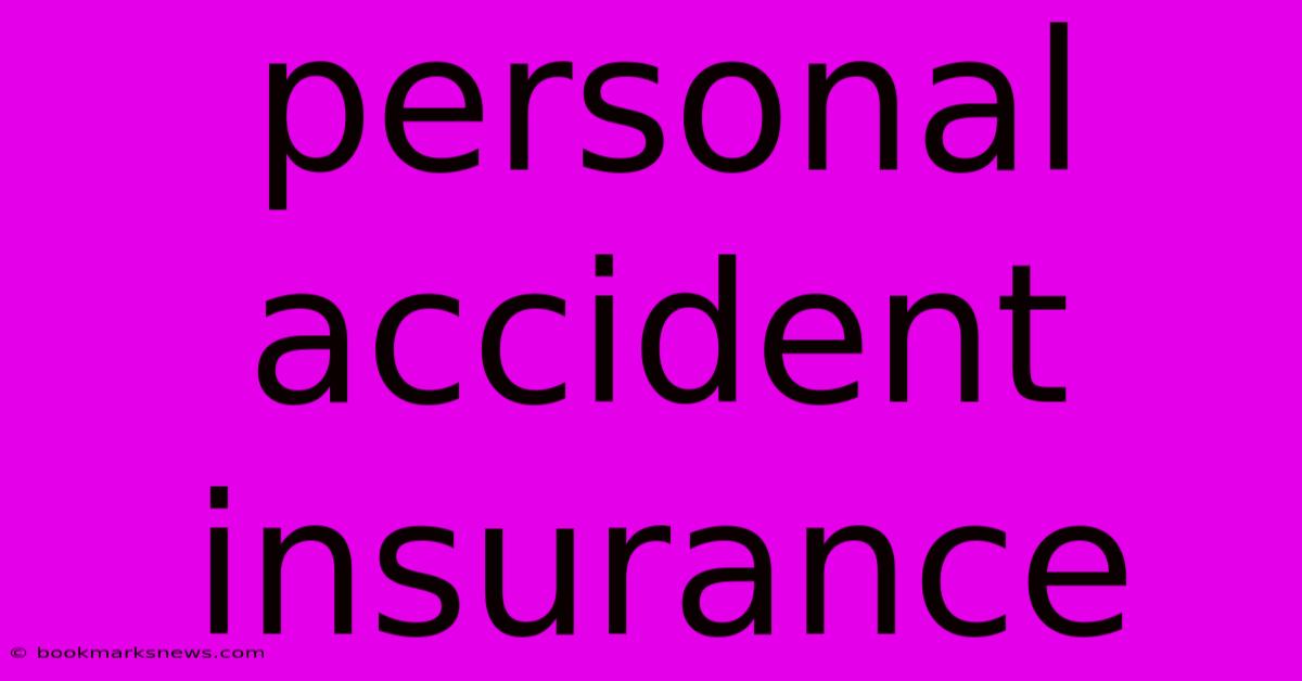 Personal Accident Insurance