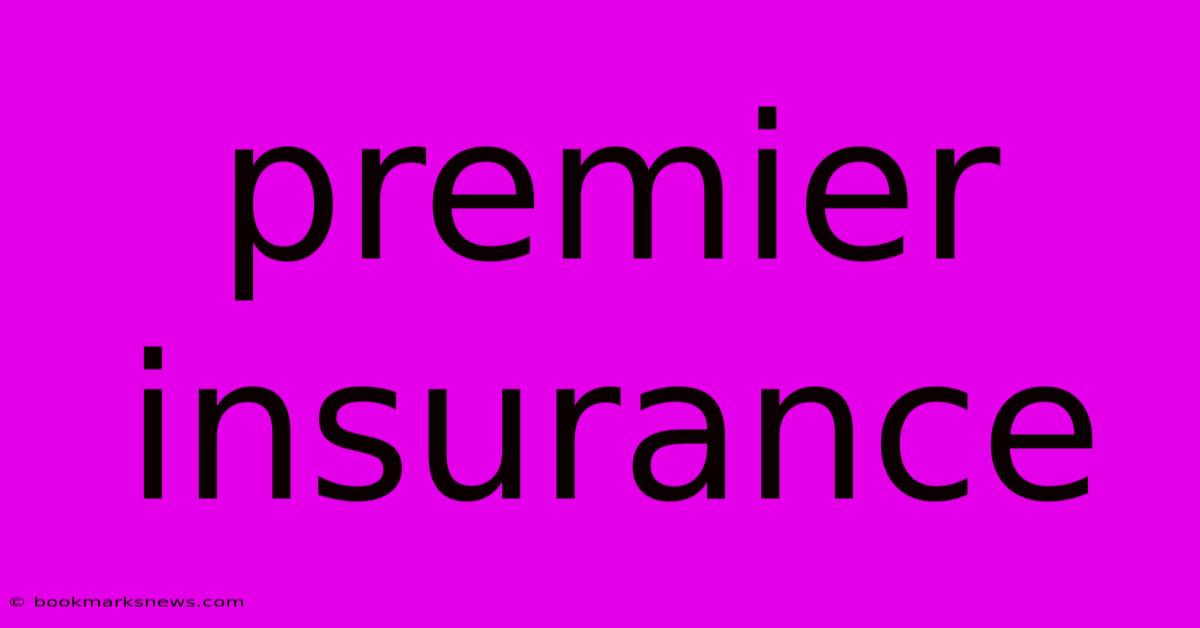 Premier Insurance