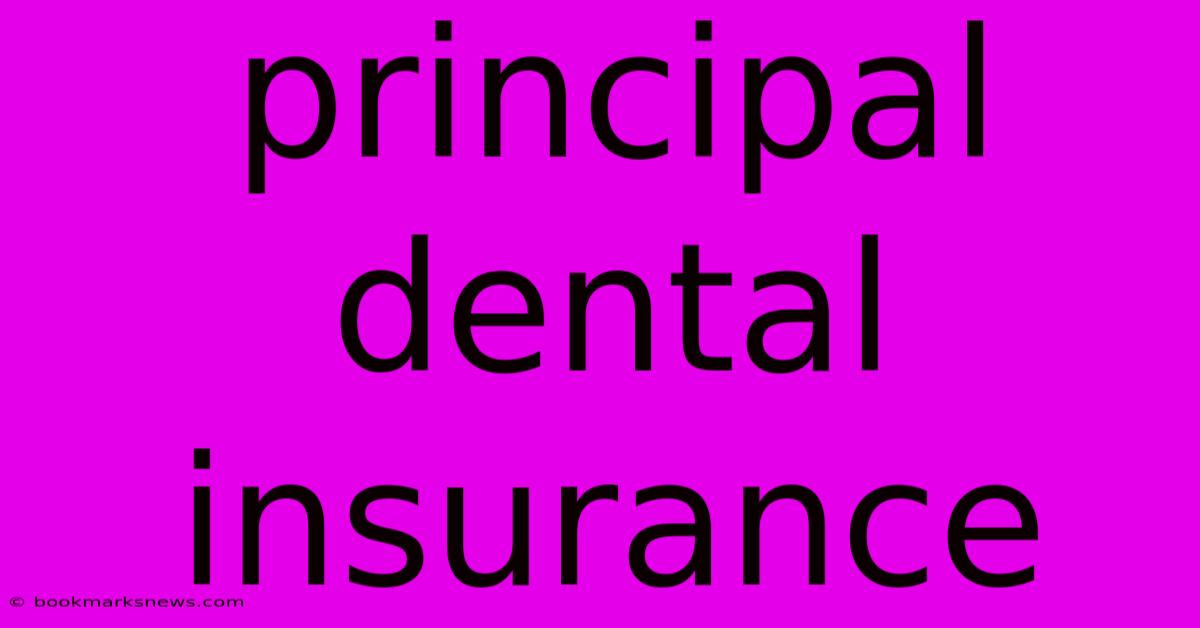 Principal Dental Insurance