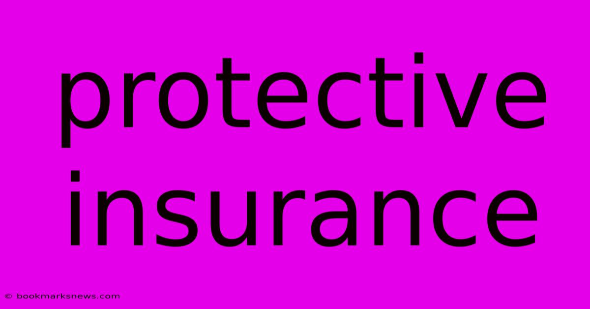 Protective Insurance