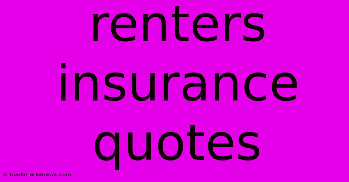 Renters Insurance Quotes