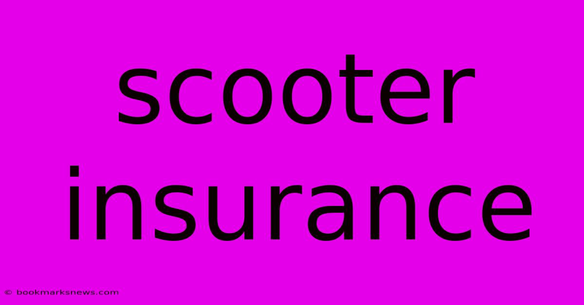 Scooter Insurance