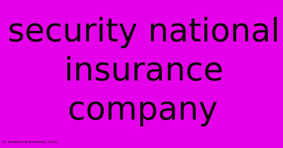 Security National Insurance Company