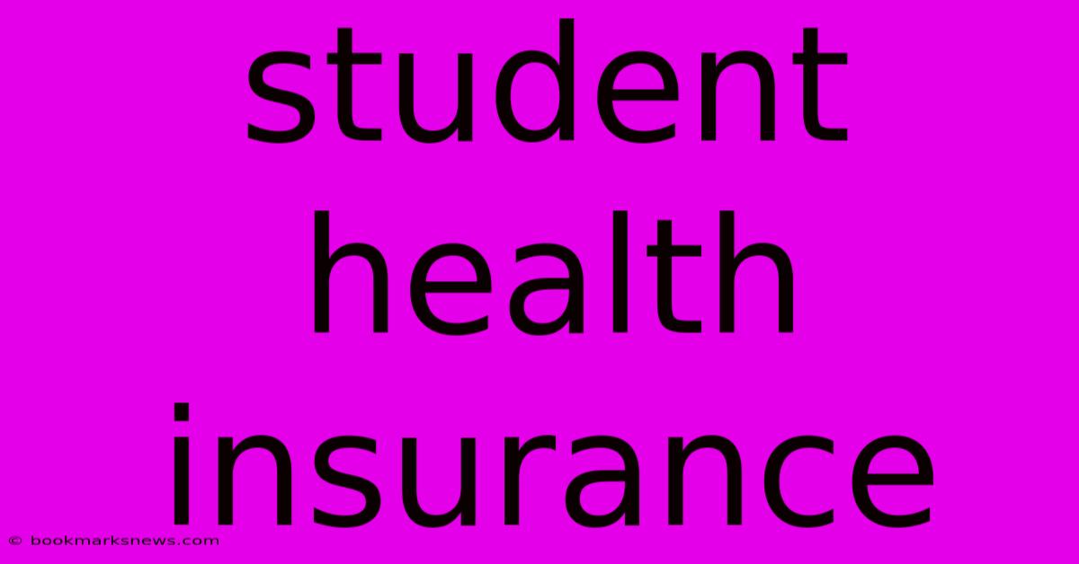 Student Health Insurance