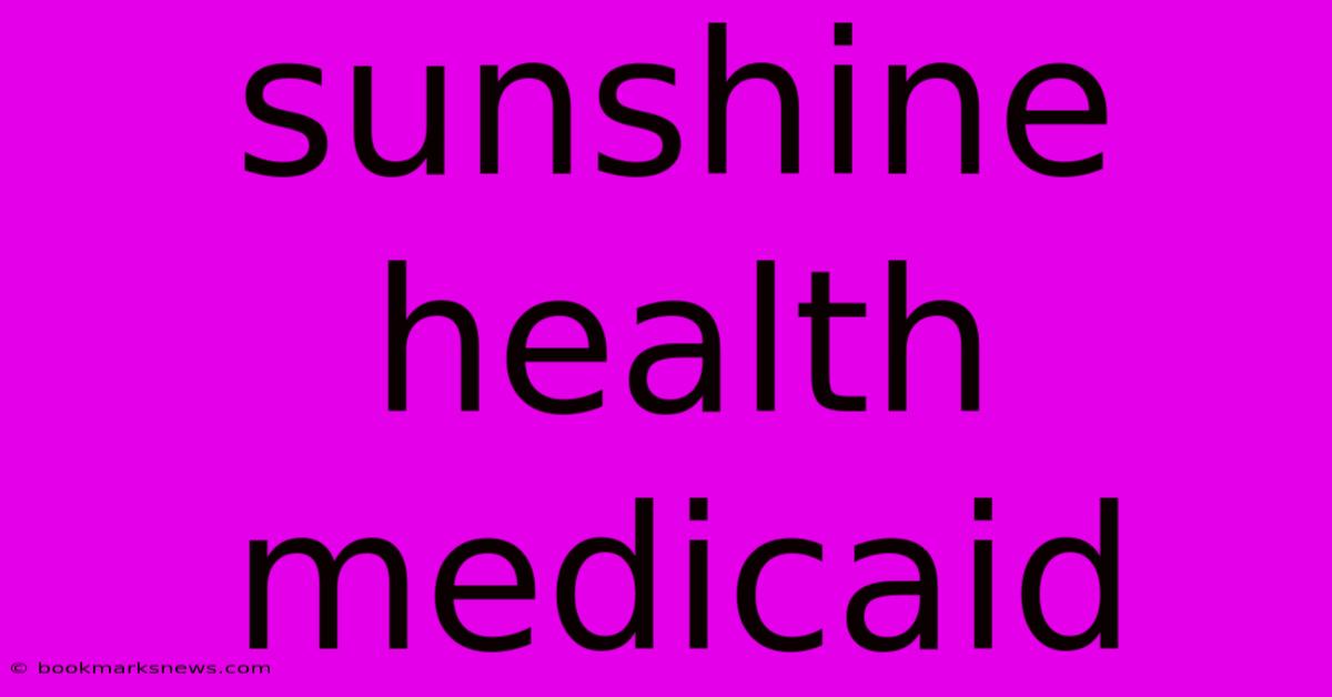 Sunshine Health Medicaid