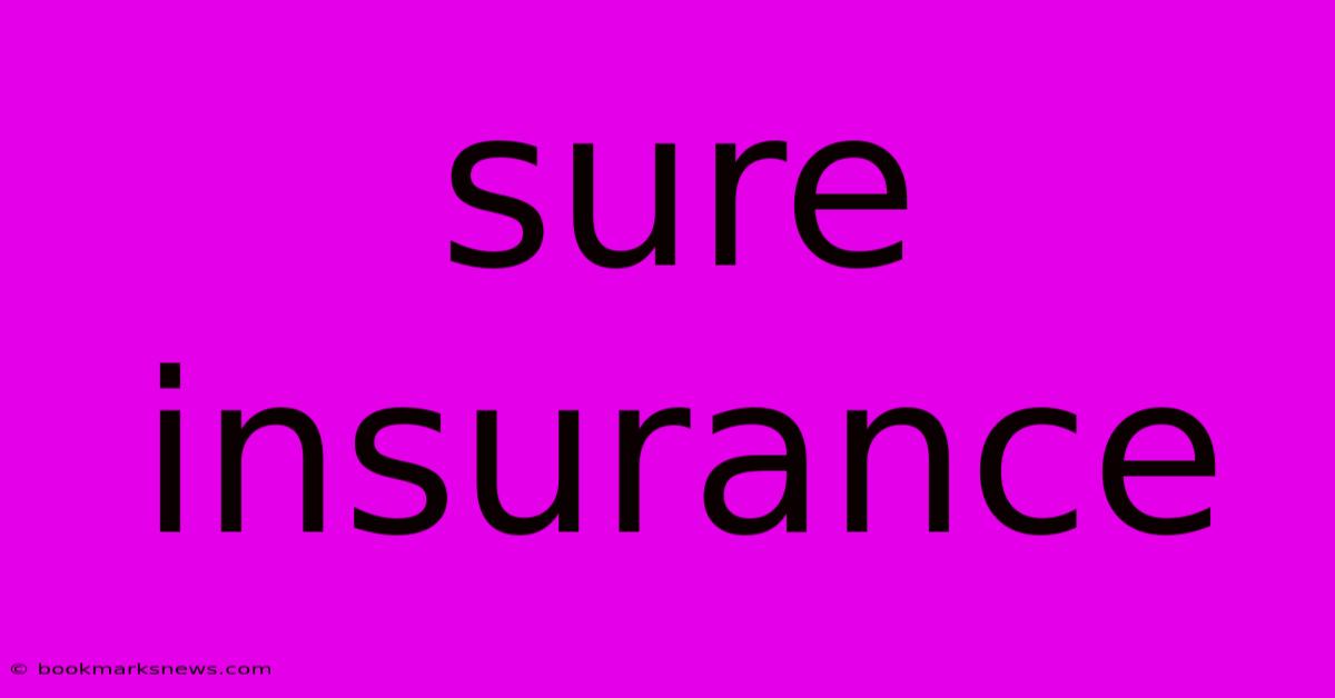 Sure Insurance