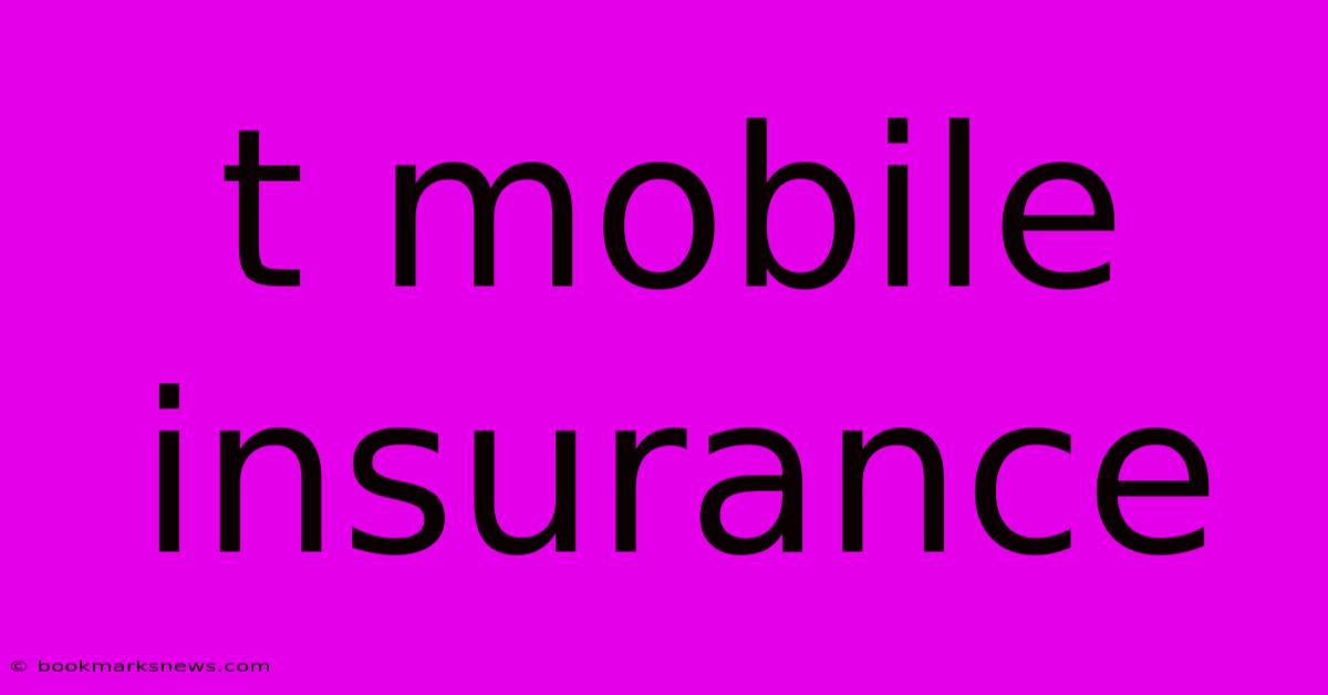 T Mobile Insurance