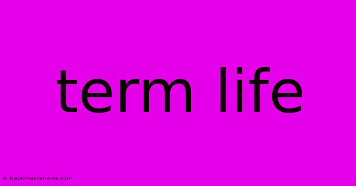 Term Life