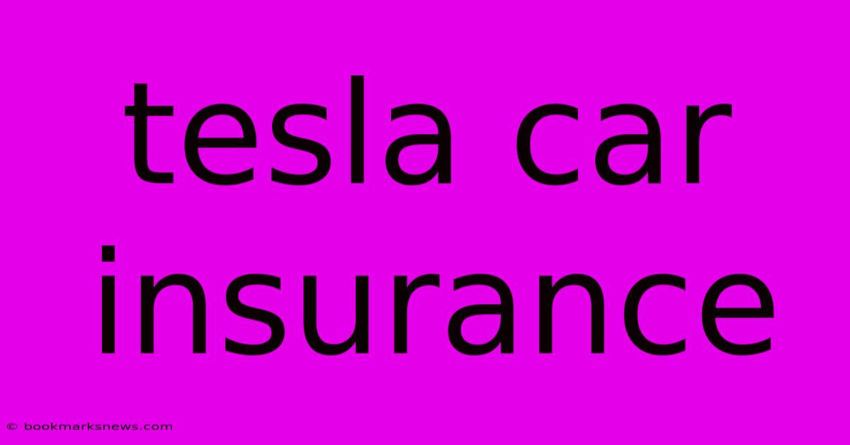 Tesla Car Insurance