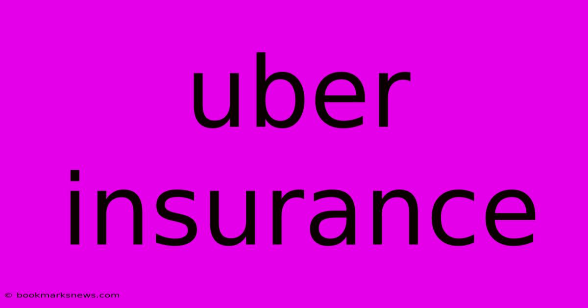 Uber Insurance